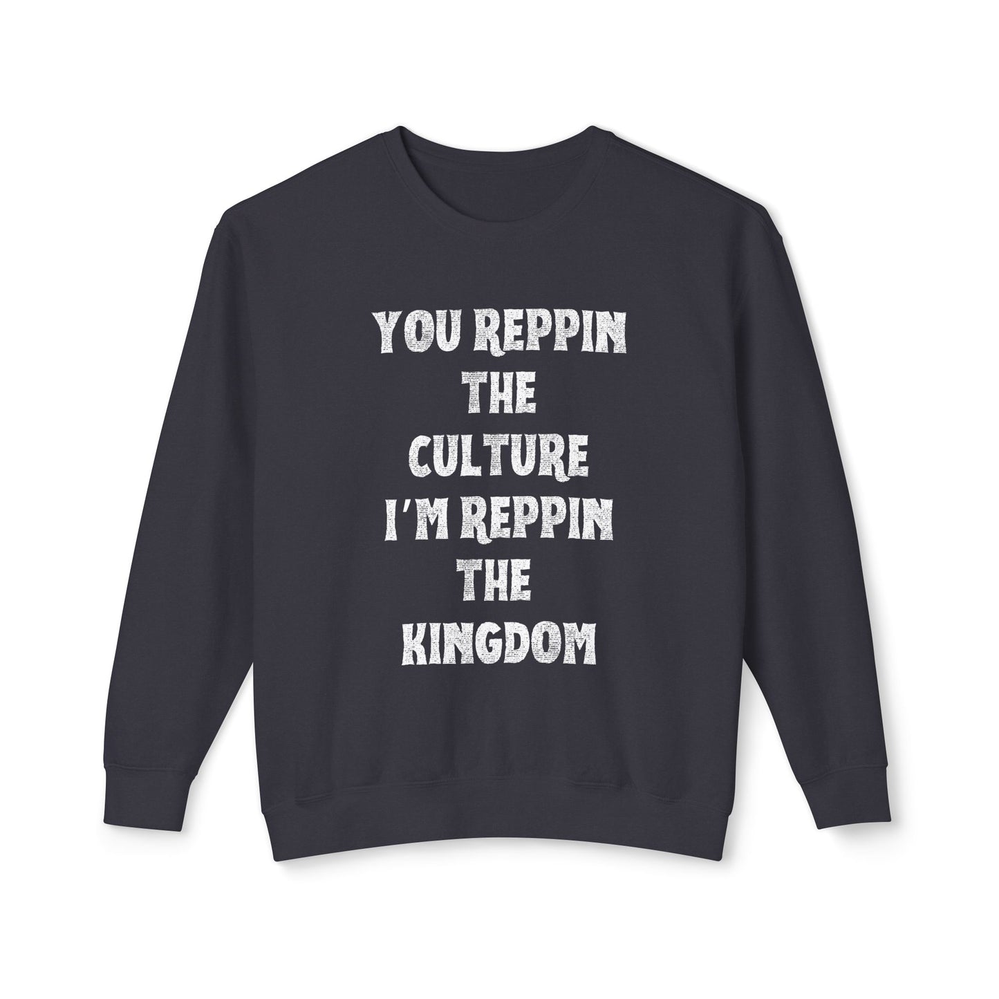 Kingdom Culture Sweatshirt