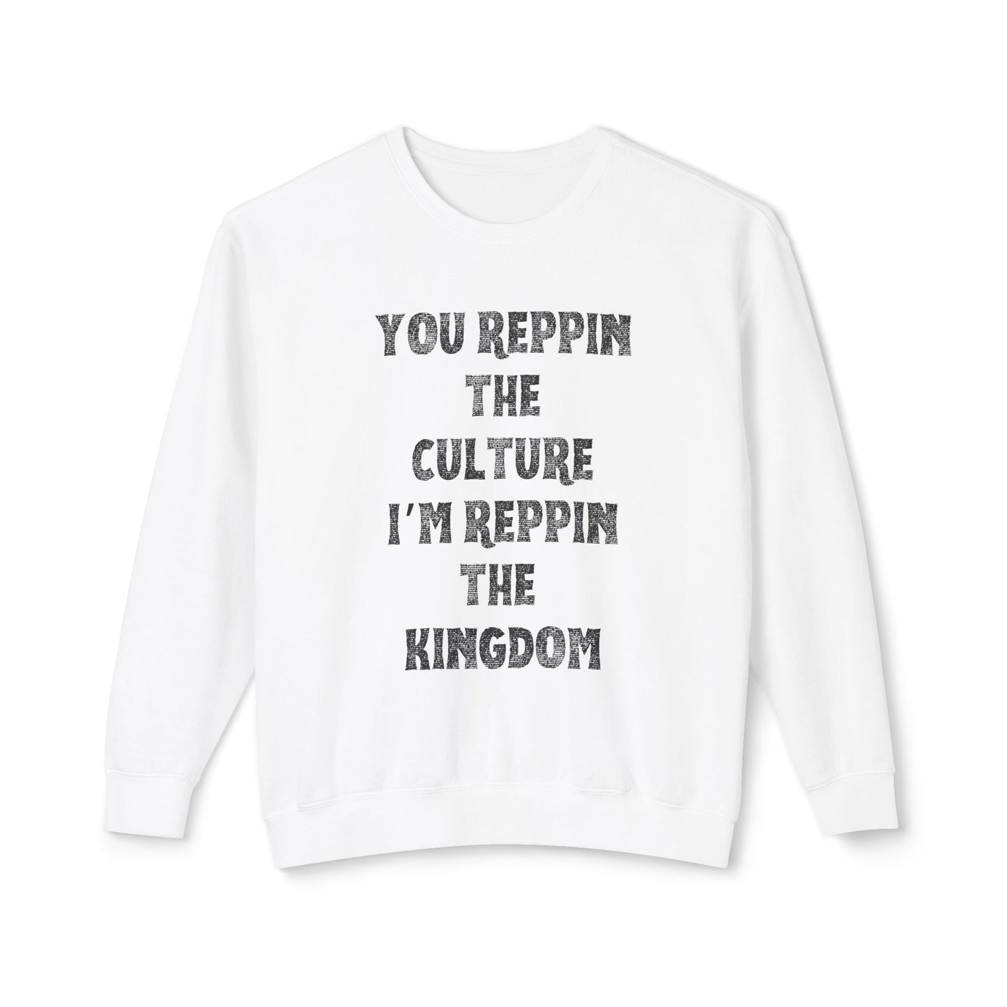 Kingdom Culture Sweatshirt