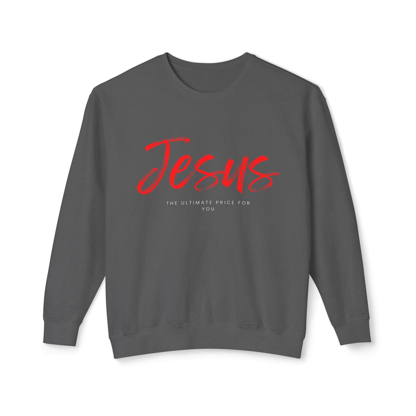 The Ultimate Price Sweatshirt