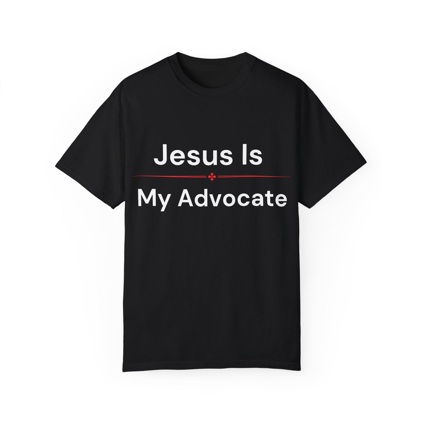 Jesus is my Advocate T-Shirt